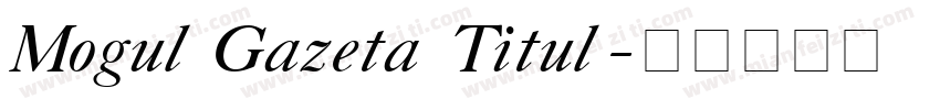 Mogul Gazeta Titul字体转换